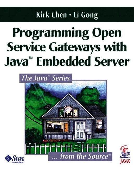Programming Open Service Gateways with Java Embedded Server™ Technology