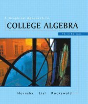 A Graphical Approach to College Algebra