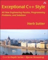 bokomslag Exceptional C++ Style: 40 New Engineering Puzzles, Programming Problems, and Solutions