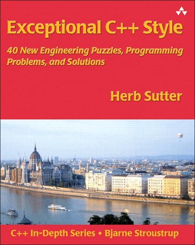 Herb Sutter, John Fuller - Exceptional C++ Style, Häftad