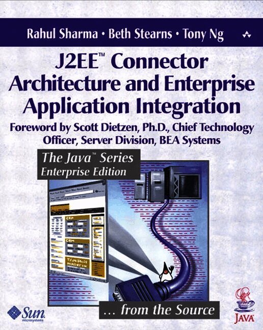 J2EE™ Connector Architecture and Enterprise Application Integration