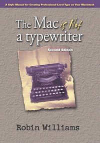 bokomslag Mac is not a typewriter, The