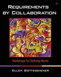 bokomslag Requirements by Collaboration: Workshops for Defining Needs