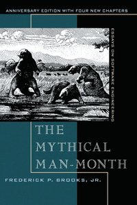 bokomslag The Mythical Man-Month: Essays on Software Engineering, Anniversary Edition