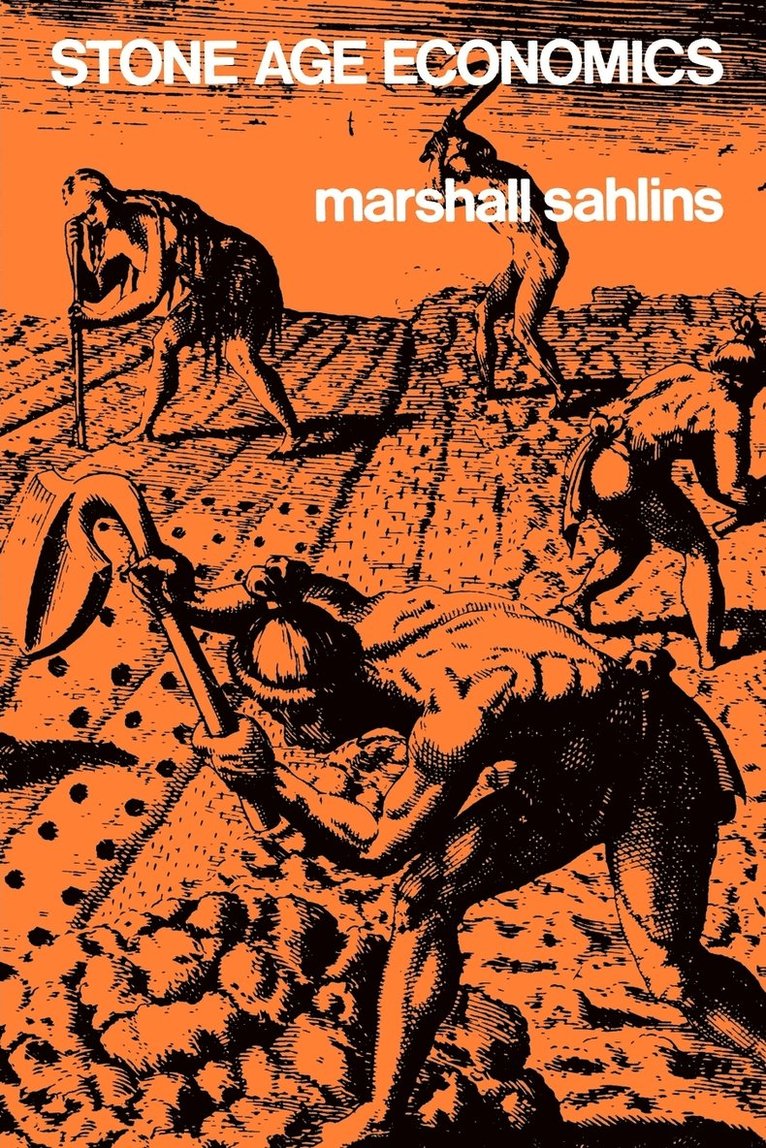 Marshall Sahlins - Stone Age Economics, Häftad
