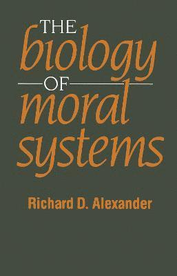 The Biology of Moral Systems 1