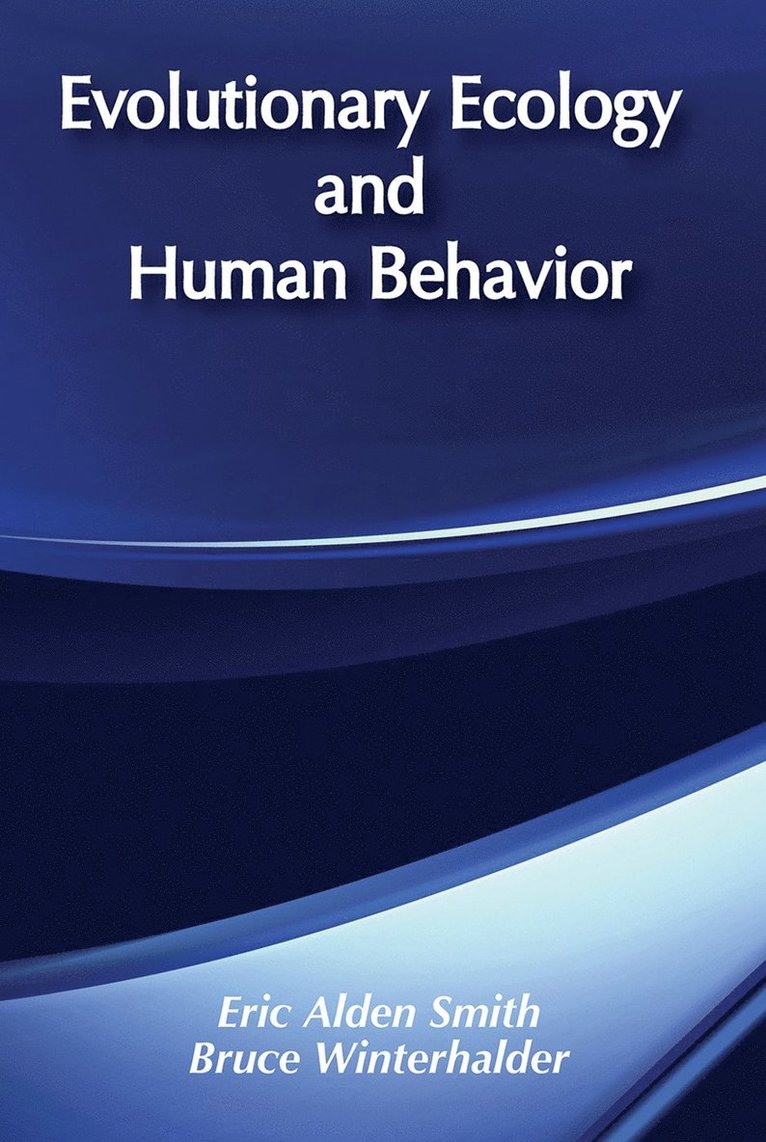 Evolutionary Ecology and Human Behavior 1