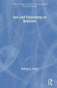bokomslag Sex and Friendship in Baboons
