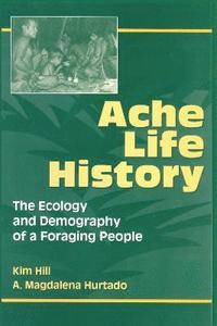 bokomslag Ache Life History