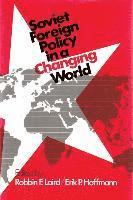 bokomslag Soviet Foreign Policy in a Changing World