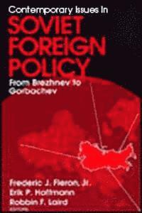 bokomslag Contemporary Issues in Soviet Foreign Policy