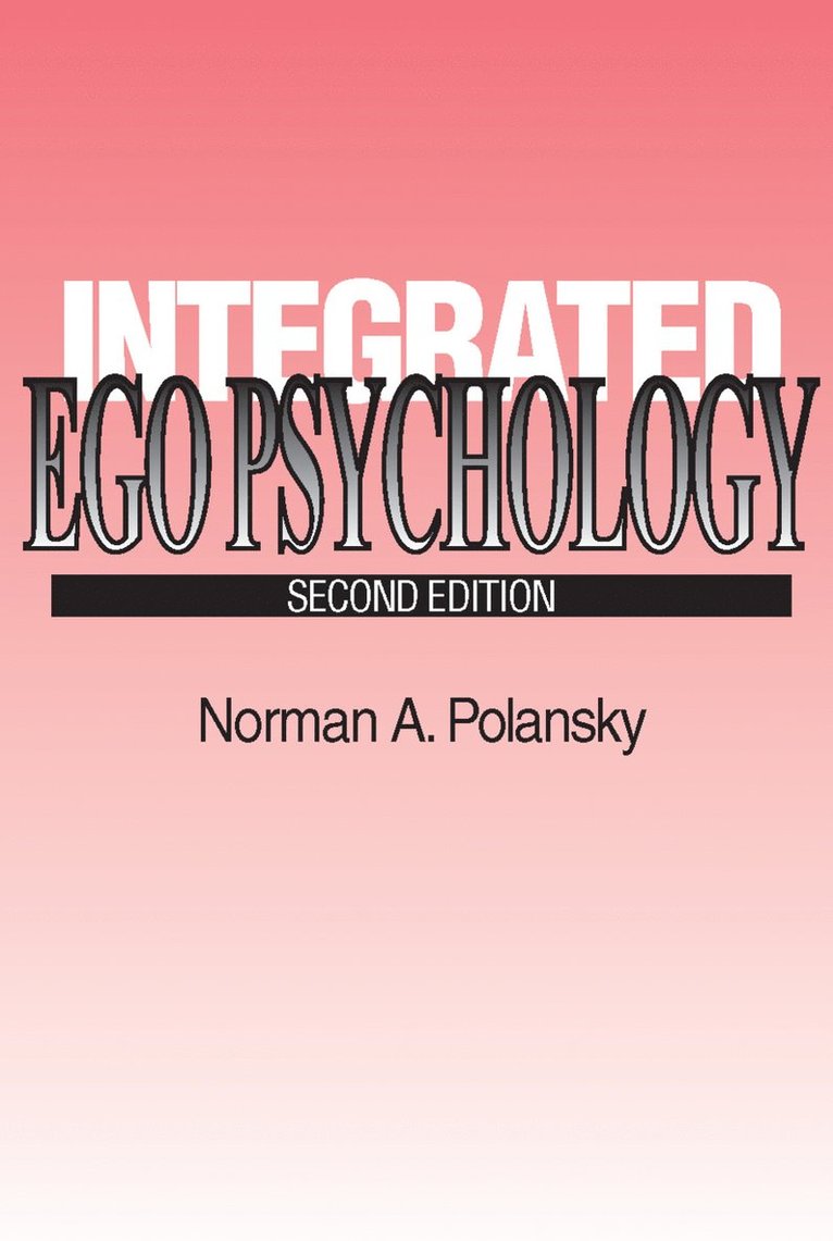 Integrated Ego Psychology 1