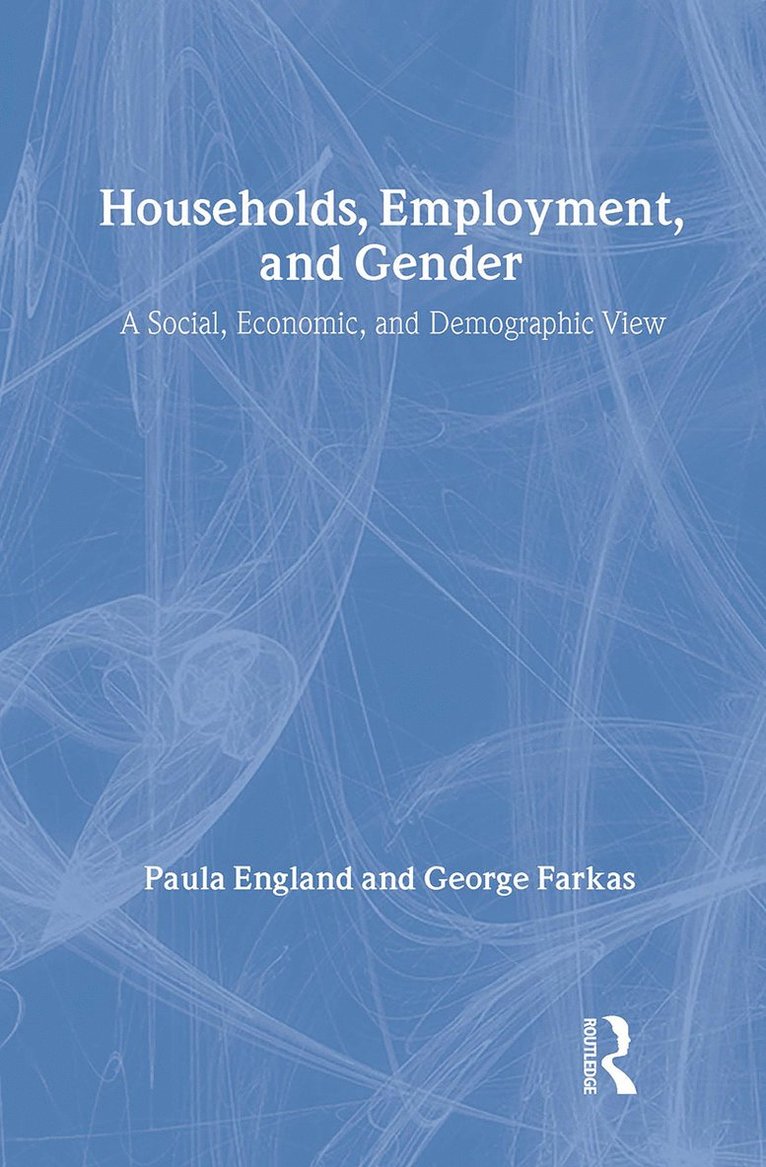 Paula England - Households, Employment, and Gender, Inbunden