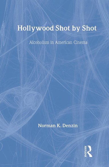 Norman K. Denzin - Hollywood Shot by Shot, Inbunden