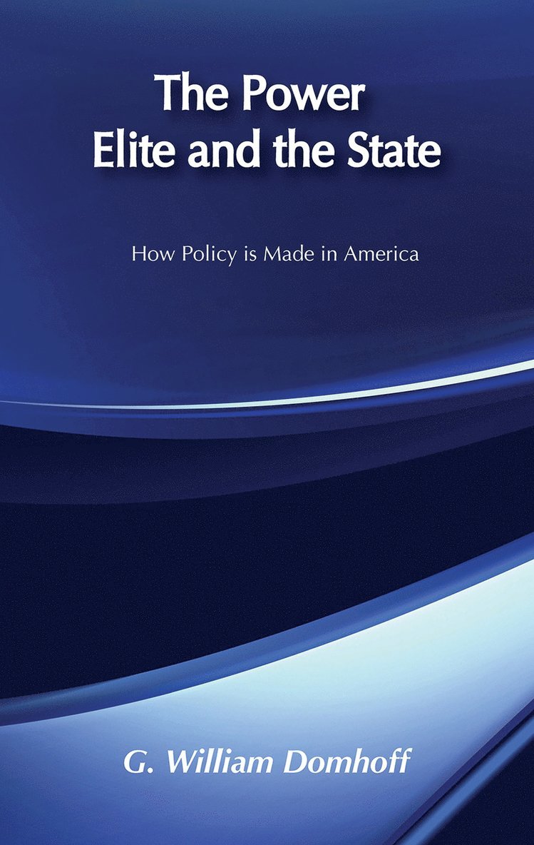 G. William Domhoff, G. William Domhoff - Power Elite and the State, Häftad