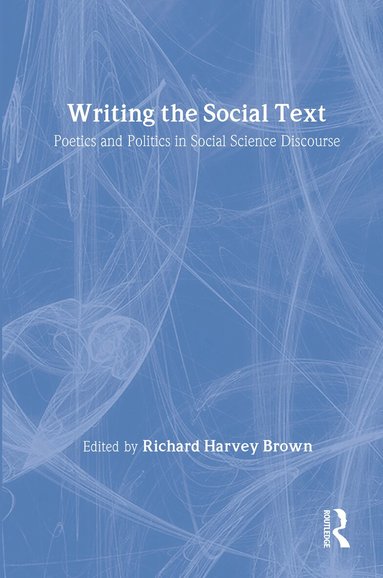 Richard Brown, Richard Brown - Writing the Social Text, Inbunden