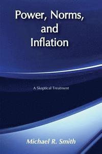 bokomslag Power, Norms, and Inflation