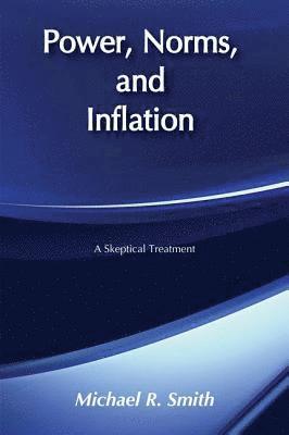 Power, Norms, and Inflation