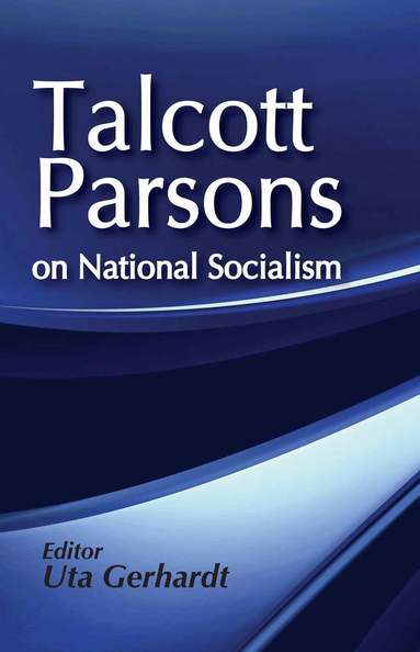 Talcott Parsons - On National Socialism, Inbunden