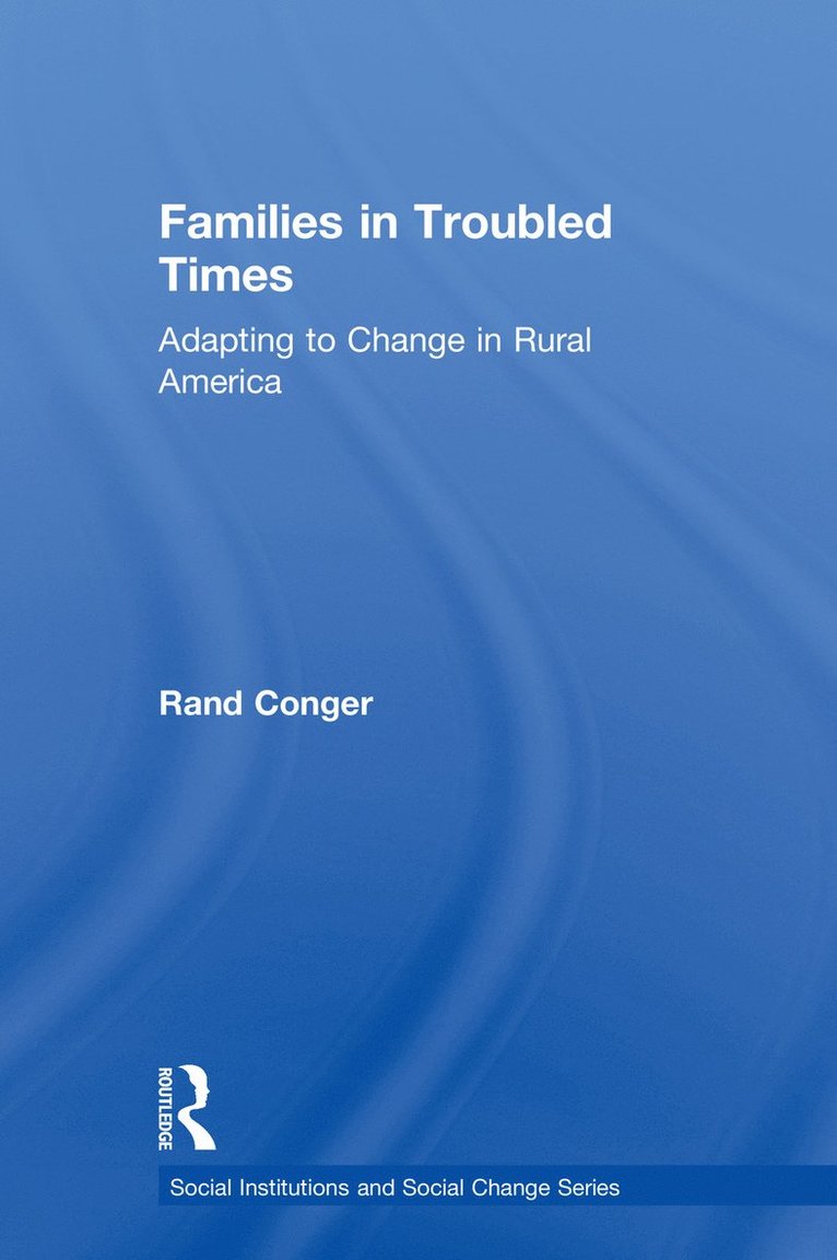 Rand Conger - Families in Troubled Times, Häftad
