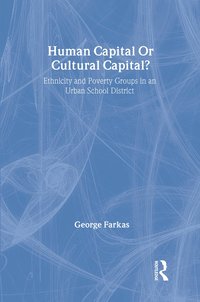 bokomslag Human Capital or Cultural Capital?