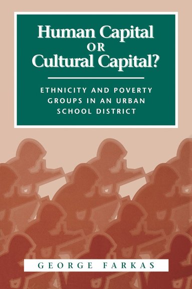 bokomslag Human Capital or Cultural Capital?