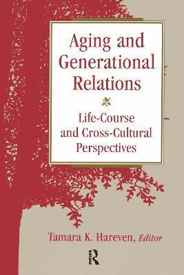 Aging and Generational Relations over the Life-Course 1