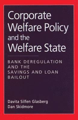 Corporate Welfare Policy and the Welfare State 1