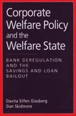 Corporate Welfare Policy and the Welfare State 1