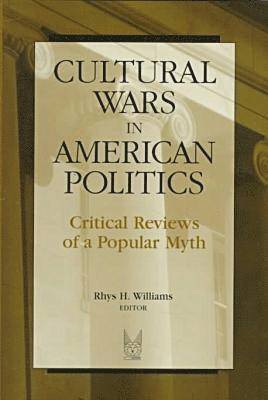 bokomslag Cultural Wars in American Politics