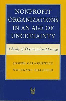 bokomslag Nonprofit Organizations in an Age of Uncertainty