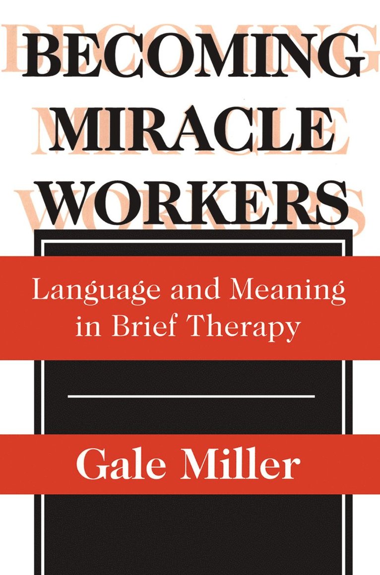 Gale Miller - Becoming Miracle Workers, Häftad