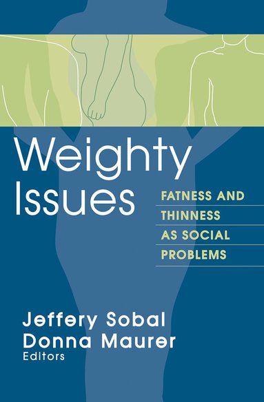 Jeffery Sobal - Weighty Issues, Häftad