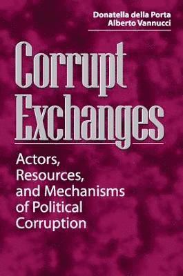 Donatella della Porta, Alberto Vannucci, Donatella Della Porta - Corrupt Exchanges, Häftad