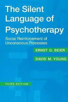 David M. Young, William Zimmerman - Silent Language of Psychotherapy, Häftad