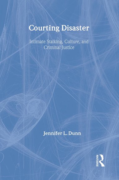 Jennifer L Dunn - Courting Disaster, Inbunden