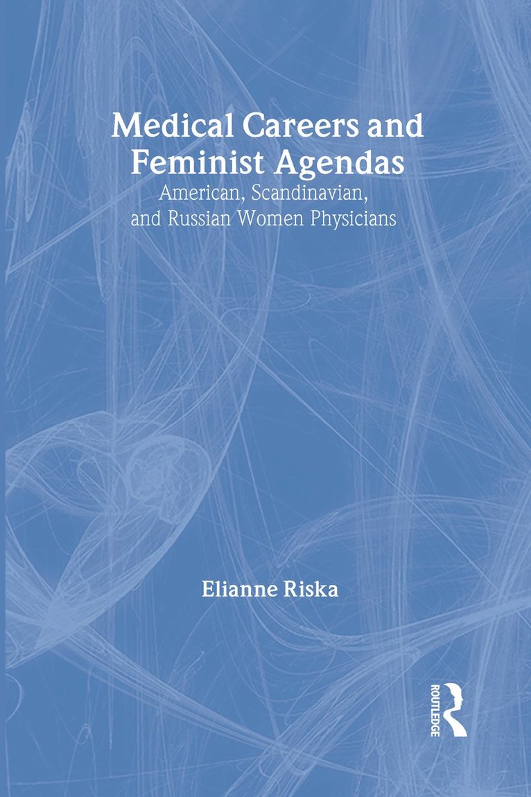 Medical Careers and Feminist Agendas 1