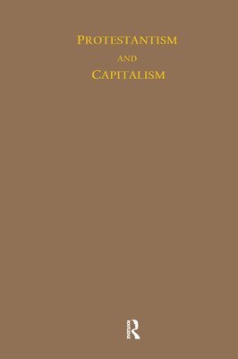 bokomslag Protestantism and Capitalism
