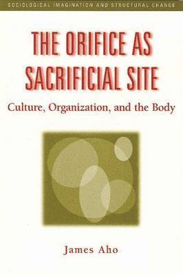 The Orifice as Sacrificial Site 1