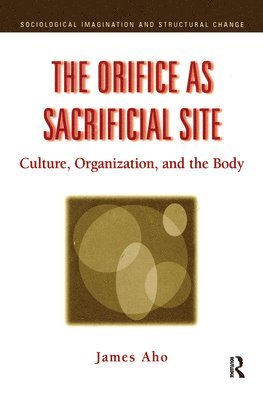 The Orifice as Sacrificial Site 1