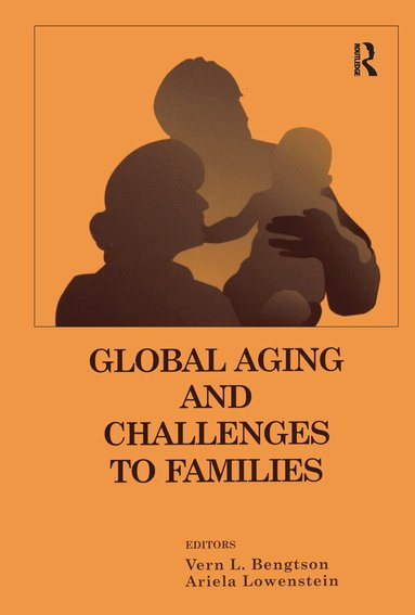 Vern Bengtson - Global Aging and Challenges to Families, Häftad