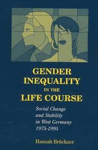 bokomslag Gender Inequality in the Life Course