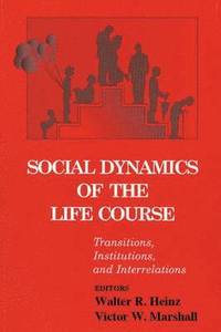bokomslag Social Dynamics of the Life Course