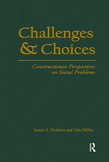 James A. Holstein, Gale Miller - Challenges and Choices, Inbunden