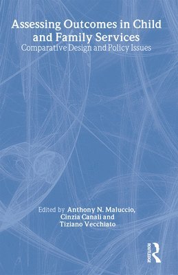 Anthony N. Maluccio, Anthony N. Maluccio - Assessing Outcomes in Child and Family Services, Inbunden