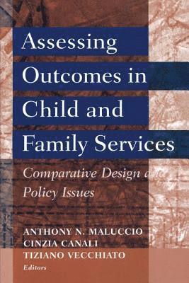 Assessing Outcomes in Child and Family Services 1