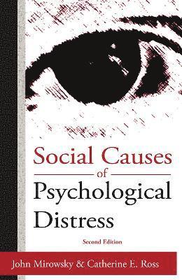 Catherine E. Ross, Catherine E Ross - Social Causes of Psychological Distress, Häftad