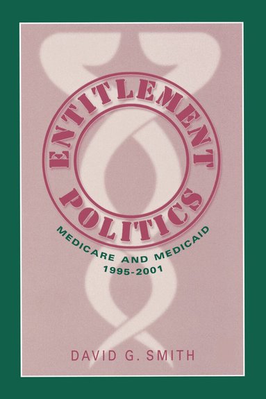 David G. Smith, David G. Smith - Entitlement Politics, Häftad