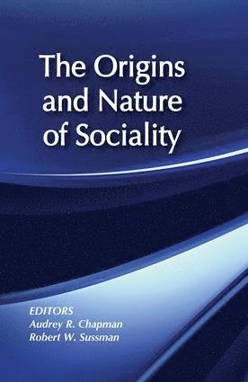 Origins and Nature of Sociality
