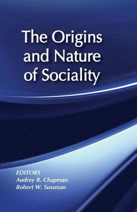 The Origins and Nature of Sociality 1